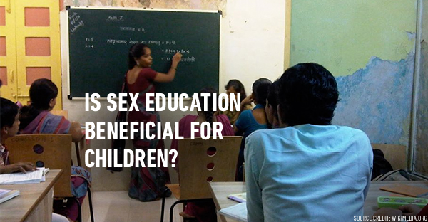 Why Do We Need Sex Education in Schools?